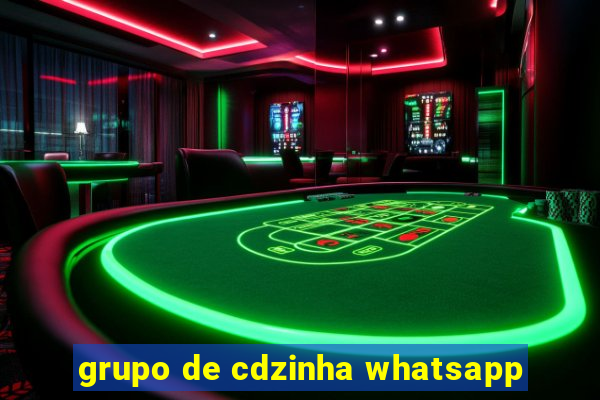 grupo de cdzinha whatsapp